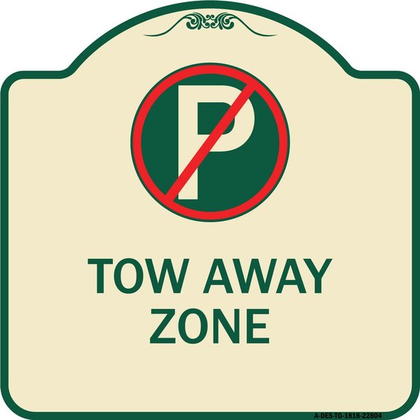 Signmission Tow Away Zone No Parking Symbol Heavy-Gauge Aluminum Architectural Sign, 18" x 18", TG-1818-22804 A-DES-TG-1818-22804